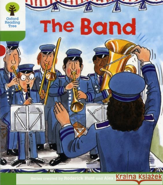 Oxford Reading Tree: Level 2: More Patterned Stories A: The Band Hunt, Roderick|||Page, Thelma 9780198481669 Oxford University Press - książka