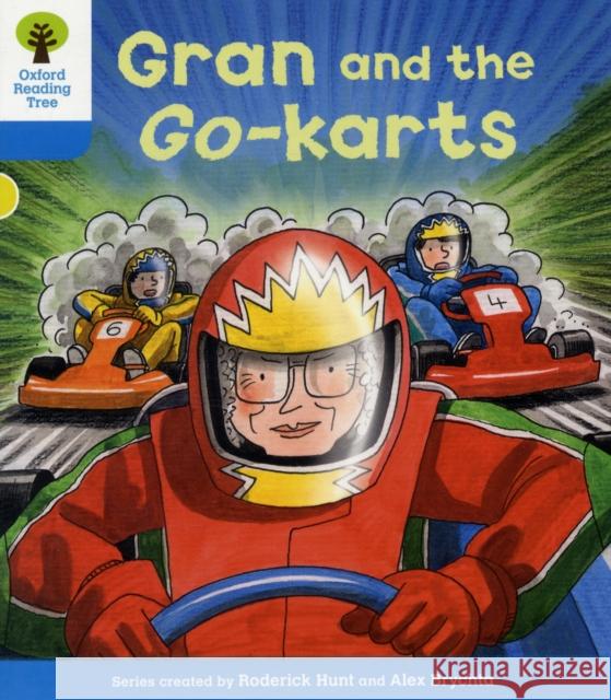 Oxford Reading Tree: Level 3: Decode and Develop: Gran and the Go-karts Hunt, Roderick|||Young, Annemarie|||Miles, Liz 9780198484011 Oxford University Press - książka