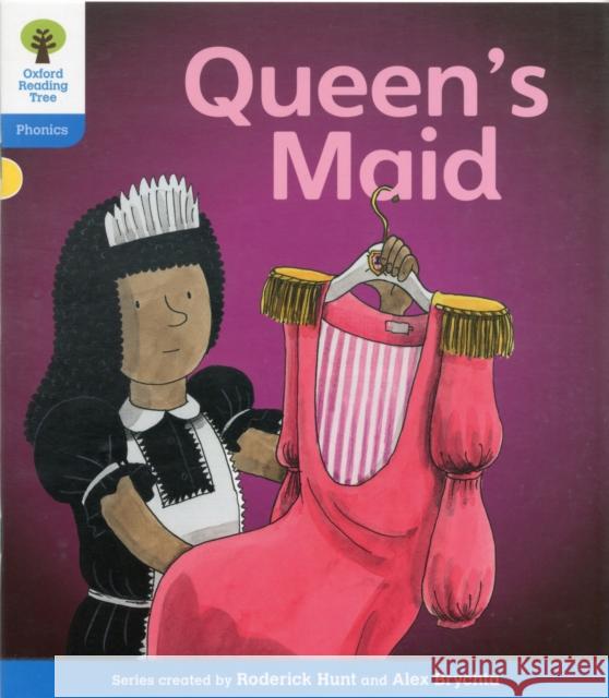 Oxford Reading Tree: Level 3: Floppy's Phonics Fiction: The Queen's Maid Hunt, Roderick|||Ruttle, Kate 9780198485186 Oxford University Press - książka