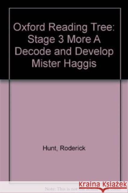 Oxford Reading Tree: Level 3 More a Decode and Develop Mister Haggis Roderick Hunt Alex Brychta Nick Schon 9780198489184 Oxford University Press - książka