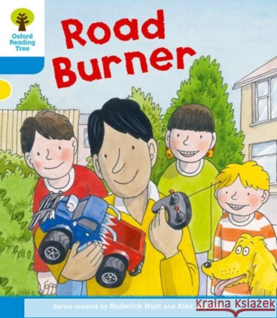 Oxford Reading Tree: Level 3 More a Decode and Develop Road Burner Roderick Hunt Paul Shipton Alex Brychta 9780198489207 Oxford University Press - książka