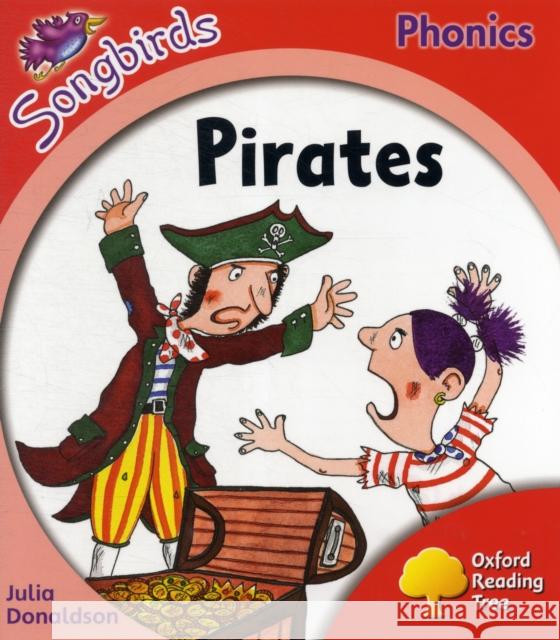 Oxford Reading Tree: Level 4: More Songbirds Phonics: Pirates UNKNOWN 9780198388562 Oxford University Press - książka