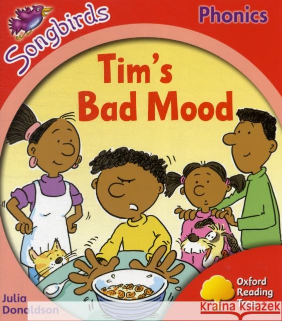 Oxford Reading Tree: Level 4: More Songbirds Phonics: Tim's Bad Mood UNKNOWN 9780198388609  - książka