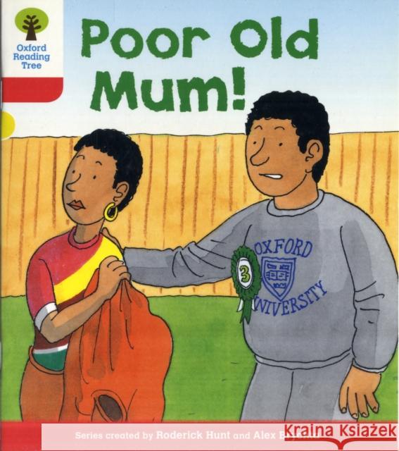 Oxford Reading Tree: Level 4: More Stories A: Poor Old Mum Roderick Hunt 9780198482192 Oxford University Press - książka