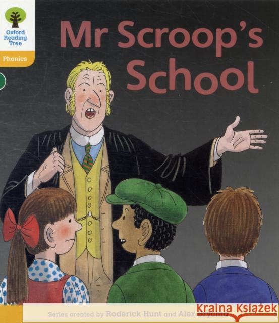 Oxford Reading Tree: Level 5: Floppy's Phonics Fiction: Mr Scroop's School Roderick Hunt 9780198485391 Oxford University Press - książka