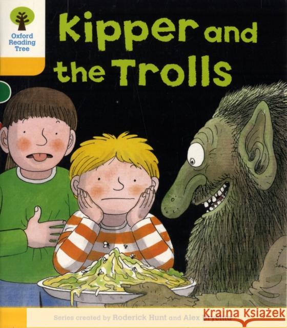 Oxford Reading Tree: Level 5: More Stories C: Kipper and the Trolls Roderick Hunt 9780198482727 Oxford University Press - książka