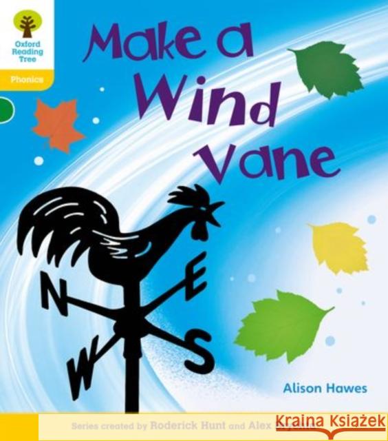 Oxford Reading Tree: Level 5A: Floppy's Phonics Non-Fiction: Make a Wind Vane Alison Hawes 9780198484820 Oxford Primary/Secondary - książka