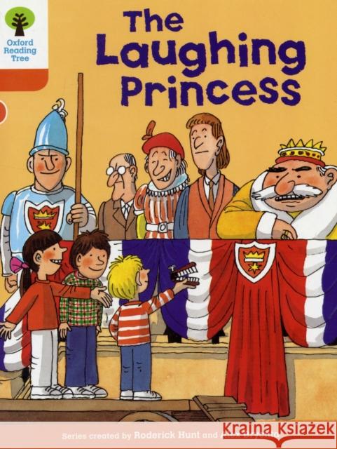 Oxford Reading Tree: Level 6: More Stories A: The Laughing Princess Roderick Hunt 9780198482932 Oxford University Press - książka