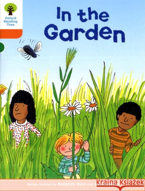 Oxford Reading Tree: Level 6: Stories: In the Garden Hunt, Roderick 9780198482802 Oxford University Press - książka