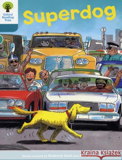 Oxford Reading Tree: Level 9: Stories: Superdog Roderick Hunt 9780198483557 Oxford University Press - książka