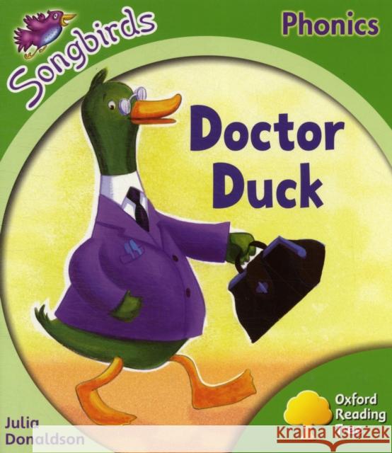 Oxford Reading Tree Songbirds Phonics: Level 2: Doctor Duck UNKNOWN 9780198388159 Oxford University Press - książka