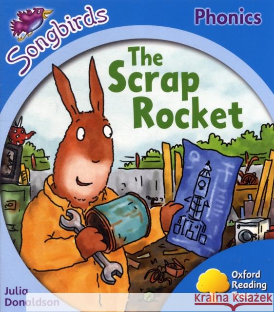 Oxford Reading Tree Songbirds Phonics: Level 3: The Scrap Rocket UNKNOWN 9780198388326 Oxford University Press - książka