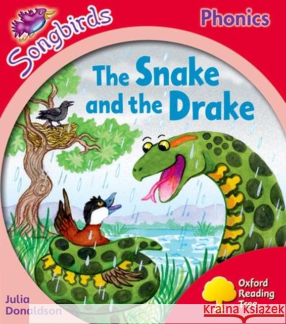 Oxford Reading Tree Songbirds Phonics: Level 4: The Snake and the Drake Julia Donaldson Clare Kirtley  9780198388500 Oxford University Press - książka