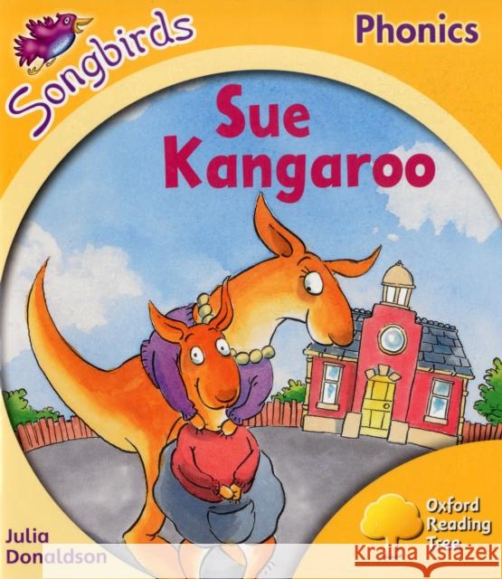 Oxford Reading Tree Songbirds Phonics: Level 5: Sue Kangaroo UNKNOWN 9780198388647 Oxford University Press - książka