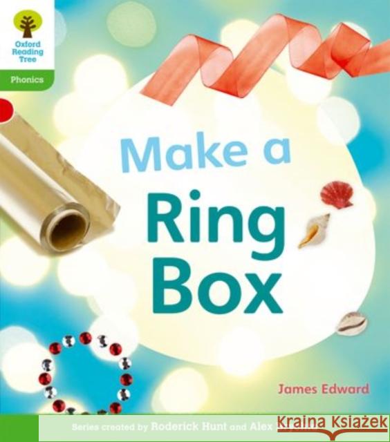 Oxford Reading Tree: Stage 2: Floppy's Phonics Non-fiction: Make a Ring Box  Hughes, Monica|||Page, Thelma|||Hunt, Roderick 9780198484462  - książka