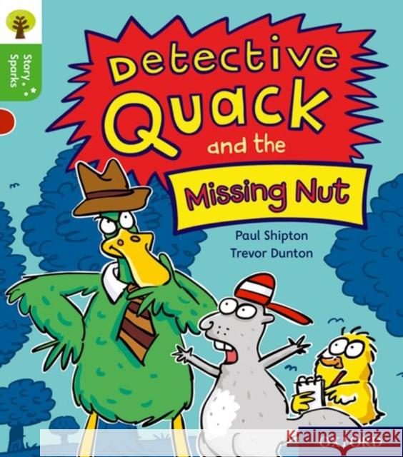 Oxford Reading Tree Story Sparks: Oxford Level 2: Detective Quack and the Missing Nut Paul Shipton 9780198414902 Oxford Reading Tree Story Sparks - książka
