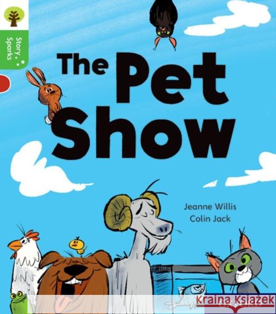 Oxford Reading Tree Story Sparks: Oxford Level 2: The Pet Show Willis, Jeanne 9780198414926 Oxford University Press - książka