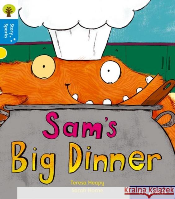 Oxford Reading Tree Story Sparks: Oxford Level 3: Sam's Big Dinner Heapy, Teresa 9780198414964  - książka