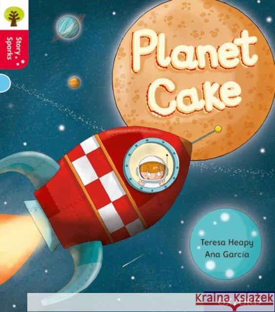 Oxford Reading Tree Story Sparks: Oxford Level 4: Planet Cake Heapy, Teresa 9780198415060 Oxford University Press - książka