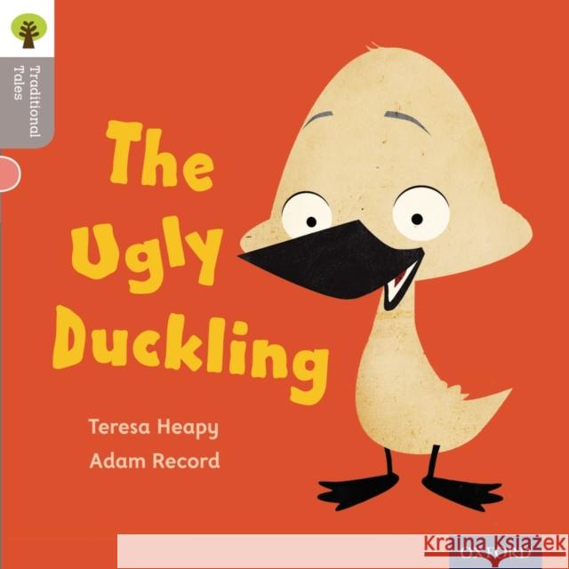 Oxford Reading Tree Traditional Tales: LEvel 1: The Ugly Duckling Teresa Heapy 9780198339021 Oxford University Press - książka