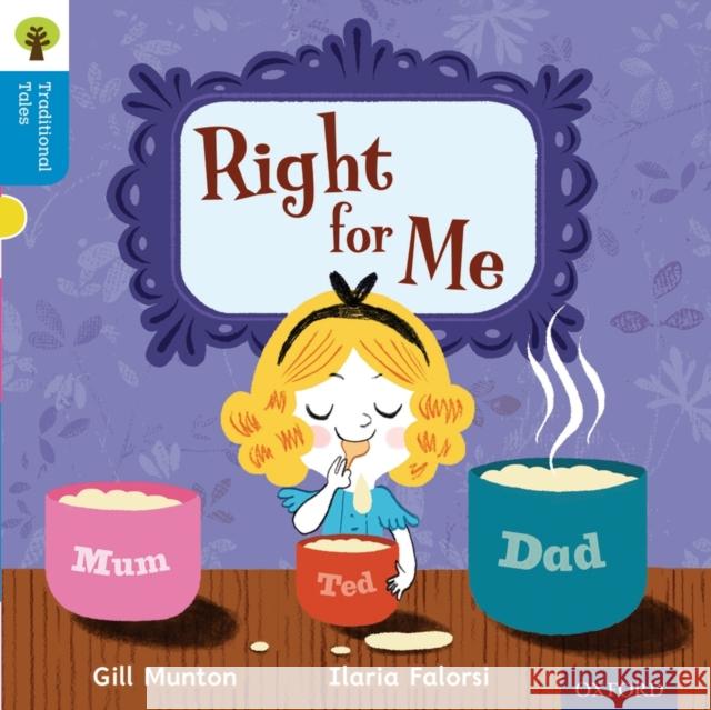 Oxford Reading Tree Traditional Tales: Level 3: Right for Me Munton, Gill; 0; Gamble, Nikki 9780198339311 Oxford University Press - książka