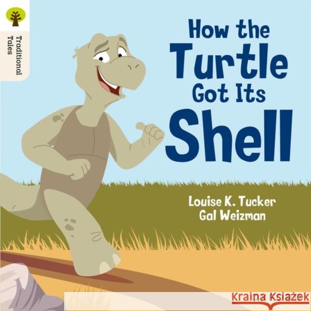 Oxford Reading Tree Traditional Tales: Level 5: How the Turtle Got Its Shell Louise K. Tucker 9781382046527 Oxford University Press - książka