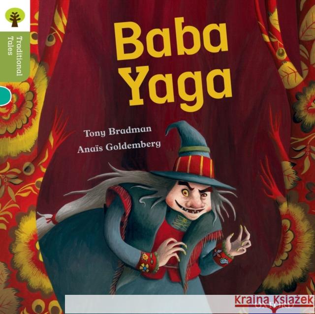 Oxford Reading Tree Traditional Tales: Level 7: Baba Yaga Bradman, Tony; 0; Gamble, Nikki 9780198339663 OUP Oxford - książka