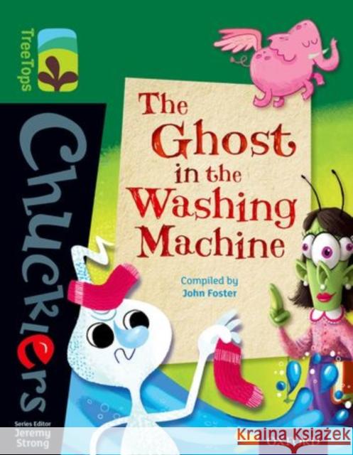 Oxford Reading Tree TreeTops Chucklers: Level 12: The Ghost in the Washing Machine John Foster Jeremy Strong  9780198391937 Oxford University Press - książka