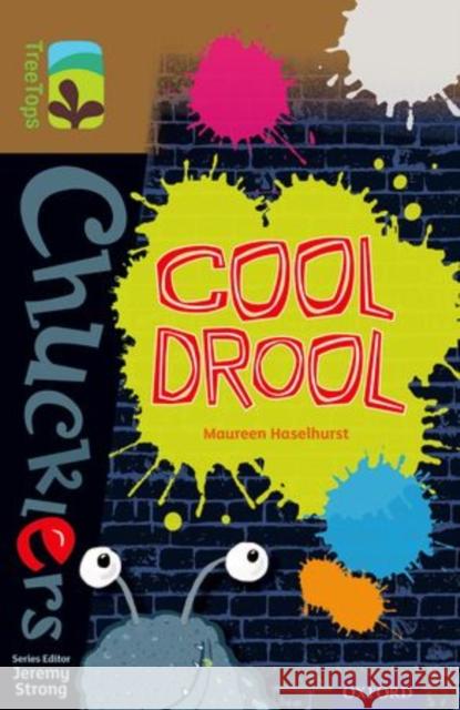 Oxford Reading Tree TreeTops Chucklers: Level 18: Cool Drool Maureen Haselhurst Dan Bramall Jeremy Strong 9780198392699 Oxford University Press - książka