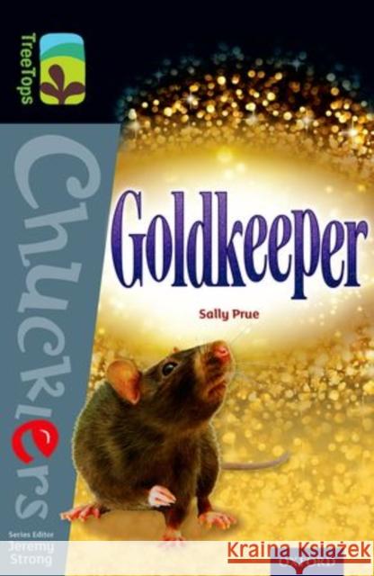 Oxford Reading Tree TreeTops Chucklers: Level 20: Goldkeeper Sally Prue Jeremy Strong  9780198392736 Oxford University Press - książka