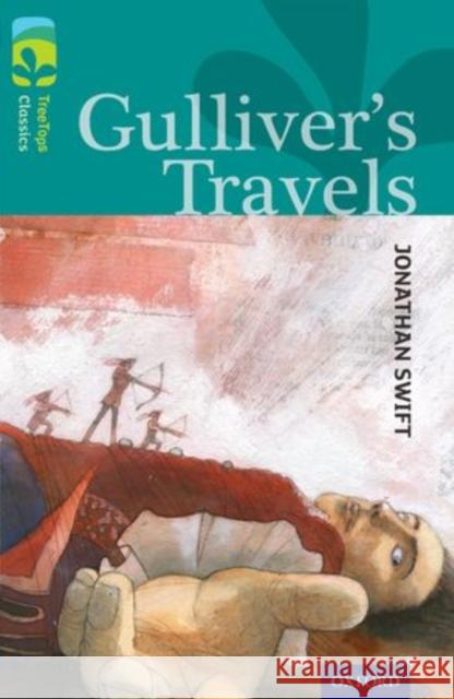 Oxford Reading Tree TreeTops Classics: Level 16: Gulliver's Travels Jonathan Swift Sally Prue Tony Ross 9780198448716 Oxford University Press - książka