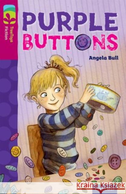 Oxford Reading Tree TreeTops Fiction: Level 10 More Pack A: Purple Buttons Angela Bull Sue Porter  9780198447184 Oxford University Press - książka