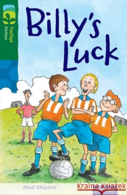 Oxford Reading Tree TreeTops Fiction: Level 12 More Pack A: Billy's Luck Paul Shipton Pat McCarthy  9780198447719 Oxford University Press - książka