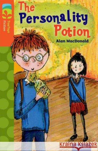 Oxford Reading Tree TreeTops Fiction: Level 13: The Personality Potion Alan MacDonald John Eastwood  9780198447931 Oxford University Press - książka