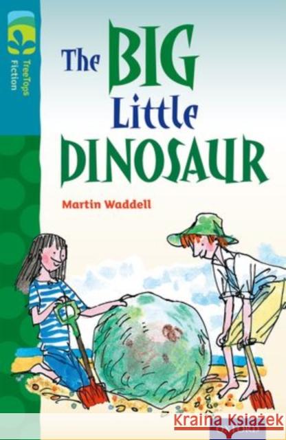 Oxford Reading Tree TreeTops Fiction: Level 9: The Big Little Dinosaur Waddell, Martin 9780198446972 Oxford University Press - książka