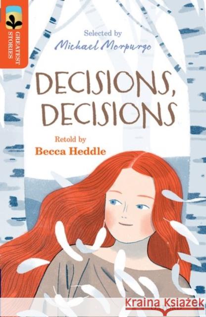 Oxford Reading Tree TreeTops Greatest Stories: Oxford Level 13: Decisions, Decisions Heddle, Becca 9780198306016 Oxford Primary - książka