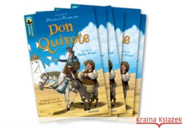 Oxford Reading Tree TreeTops Greatest Stories: Oxford Level 19: Don Quixote Pack 6 Prue, Sally, de Cervantes, Miguel 9780198418795  - książka
