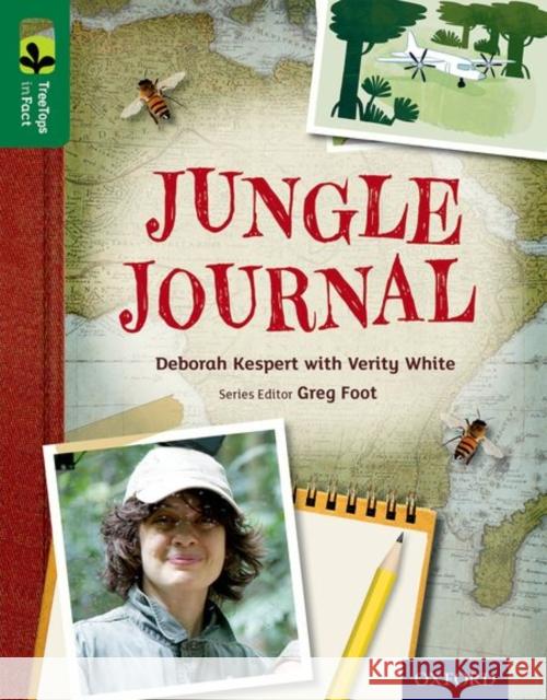 Oxford Reading Tree TreeTops inFact: Level 12: Jungle Journal Kespert, Deborah 9780198306542 Oxford University Press - książka