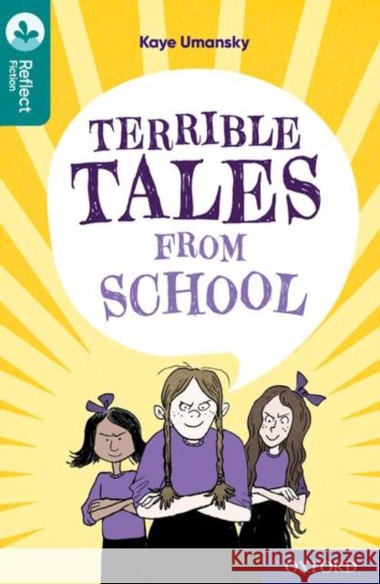 Oxford Reading Tree TreeTops Reflect: Oxford Level 16: Terrible Tales From School Kaye Umansky Tambe Nikki Gamble 9780198421207 Oxford University Press - książka