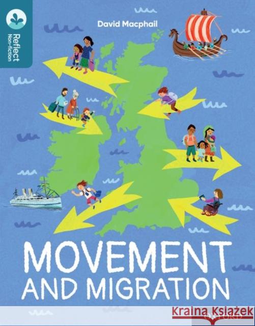 Oxford Reading Tree TreeTops Reflect: Oxford Reading Level 19: Movement and Migration Macphail, David 9781382008204 Oxford University Press - książka