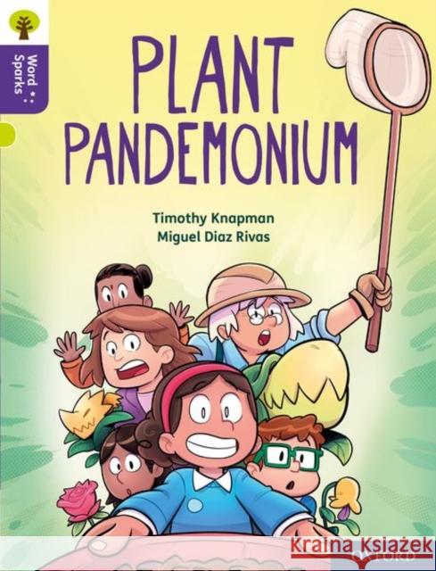 Oxford Reading Tree Word Sparks: Level 11: Plant Pandemonium Knapman, Timothy 9780198497028 Oxford University Press - książka