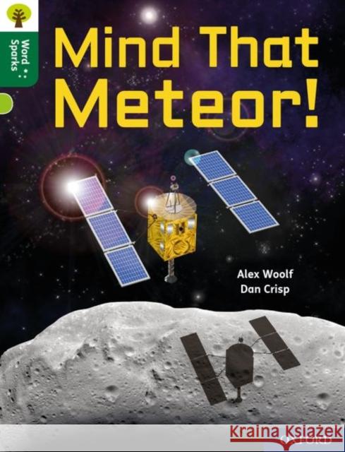 Oxford Reading Tree Word Sparks: Level 12: Mind That Meteor! Alex Woolf 9780198497219 Oxford University Press - książka