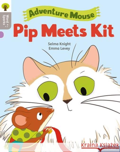 Oxford Reading Tree Word Sparks: Level 1: Pip Meets Kit James Clements Shareen Wilkinson Selma Knight 9780198497660 Oxford University Press - książka