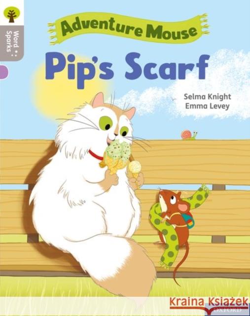 Oxford Reading Tree Word Sparks: Level 1: Pip's Scarf James Clements Shareen Wilkinson Selma Knight 9780198497677 Oxford University Press - książka