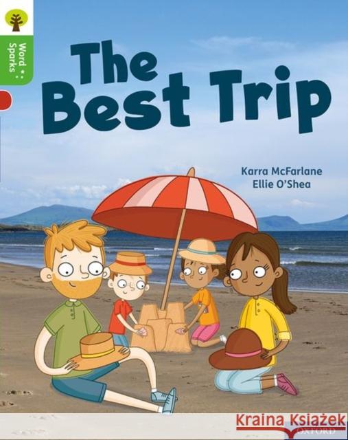 Oxford Reading Tree Word Sparks: Level 2: The Best Trip Karra McFarlane James Clements Shareen Wilkinson 9780198495468 Oxford University Press - książka