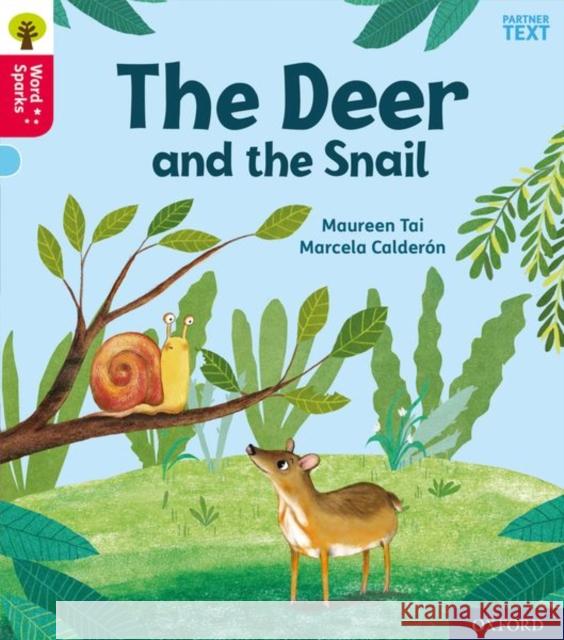 Oxford Reading Tree Word Sparks: Level 4: Little Deer and the Snail Tai, Maureen 9780198495789 Oxford University Press - książka