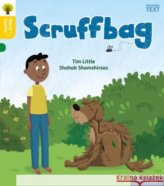 Oxford Reading Tree Word Sparks: Level 5: Scruffbag Tim Little Shahab Shamshirsaz  9780198495932 Oxford University Press - książka