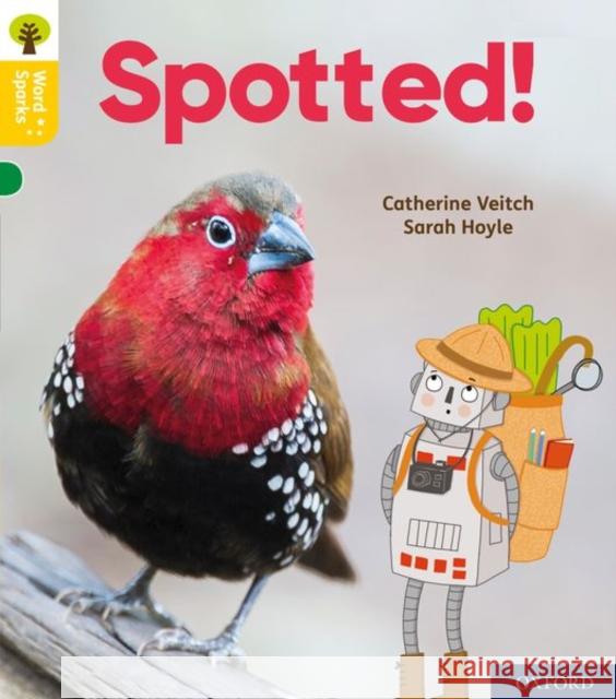 Oxford Reading Tree Word Sparks: Level 5: Spotted! Catherine Veitch Sarah Hoyle  9780198496007 Oxford University Press - książka