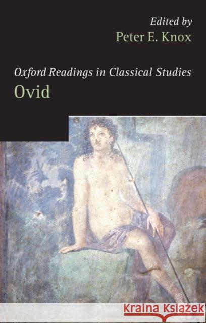 Oxford Readings in Ovid Peter E. Knox 9780199281169 Oxford University Press, USA - książka