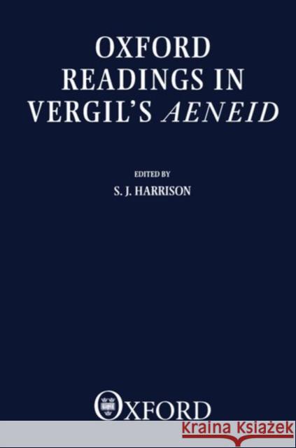 Oxford Readings in Vergil's Aeneid S. J. Harrison 9780198143888 Oxford University Press - książka